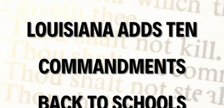 Louisiana Adds Ten Commandments Back to Schools